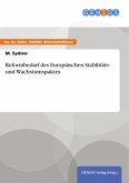 Reformbedarf des Europäischen Stabilitäts- und Wachstumspaktes (eBook, ePUB)
