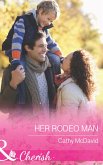 Her Rodeo Man (eBook, ePUB)