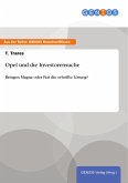 Opel und die Investorensuche (eBook, PDF) Opel und die Investorensuche (eBook, PDF)