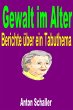 Gewalt im Alter (eBook, ePUB) - Bild 1
