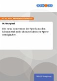 Die neue Generation der Spielkonsolen können viel mehr als nur realistische Spiele ermöglichen (eBook, ePUB) Die neue Generation der Spielkonsolen können viel mehr als nur realistische Spiele ermöglichen (eBook, ePUB)