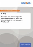 Ursachen und Auswirkungen der Innovationsmüdigkeit deutscher Unternehmen im internationalen Wettbewerb (eBook, ePUB)