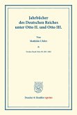 Jahrbücher des Deutschen Reiches unter Otto II. und Otto III.