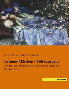 Grimms Märchen - Volksausgabe - Grimm, Jacob;Grimm, Wilhelm