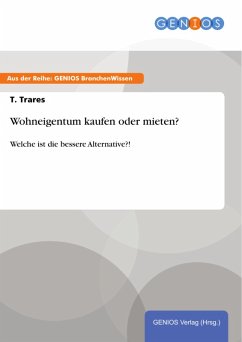 Wohneigentum kaufen oder mieten? (eBook, ePUB) - Trares, T.