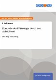 Kontrolle der IT-Strategie durch den Aufsichtsrat (eBook, ePUB) Kontrolle der IT-Strategie durch den Aufsichtsrat (eBook, ePUB)
