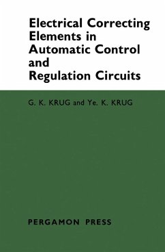 Electrical Correcting Elements in Automatic Control and Regulation Circuits (eBook, PDF) - Krug, G. K.; Krug, Ye. K.