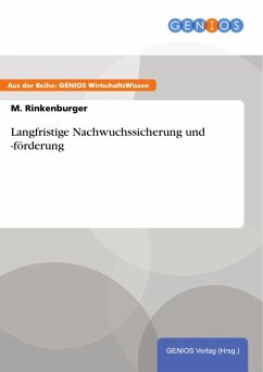 Langfristige Nachwuchssicherung und -förderung (eBook, ePUB) - Rinkenburger, M.