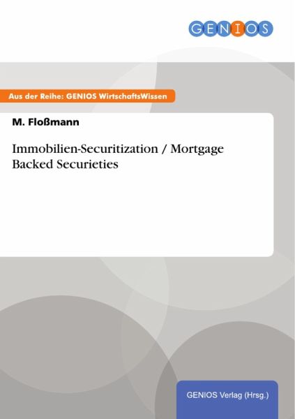 Immobilien-Securitization / Mortgage Backed Securieties (eBook, PDF)