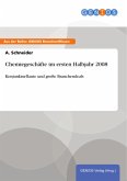 Chemiegeschäfte im ersten Halbjahr 2008 (eBook, ePUB)