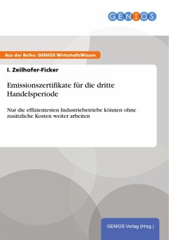 Emissionszertifikate für die dritte Handelsperiode (eBook, ePUB) - Zeilhofer-Ficker, I.