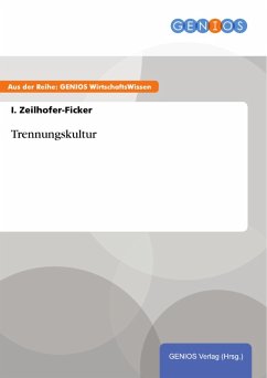 Trennungskultur (eBook, ePUB) - Zeilhofer-Ficker, I.