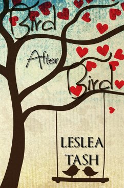 Bird After Bird (Byrds of Birdseye, #1) (eBook, ePUB) - Tash, Leslea