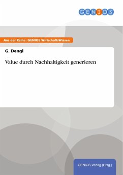 Value durch Nachhaltigkeit generieren (eBook, ePUB) - Dengl, G.