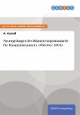Neuregelungen des Bilanzierungsstandards für Finanzinstrumente (Oktober 2004) (eBook, PDF) Neuregelungen des Bilanzierungsstandards für Finanzinstrumente (Oktober 2004) (eBook, PDF)
