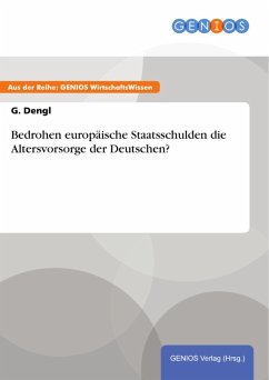 Cover Bedrohen europäische Staatsschulden die Altersvorsorge der Deutschen? (eBook, PDF)