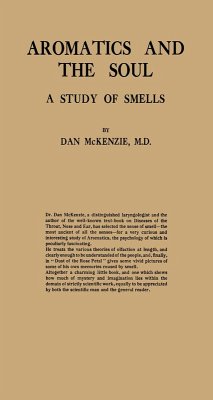 Aromatics and the Soul (eBook, PDF) - McKenzie, Dan