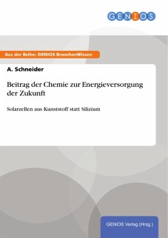 Beitrag der Chemie zur Energieversorgung der Zukunft (eBook, ePUB) - Schneider, A.
