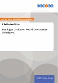 Der Right Livelihood Award (alternativer Nobelpreis) (eBook, ePUB)