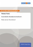 Gesetzliche Krankenversicherer (eBook, ePUB) Gesetzliche Krankenversicherer (eBook, ePUB)