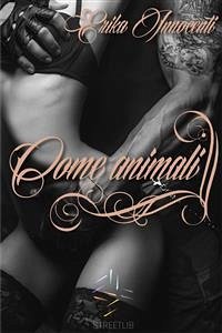 Come animali (eBook, ePUB) - Innocenti, Erika