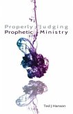 Properly Judging Prophetic Ministry (eBook, ePUB)