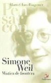 Simone Weil : mística de frontera Simone Weil : mística de frontera