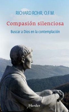 Compasion Silenciosa - Rohr, Richard