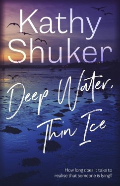Deep Water, Thin Ice (eBook, ePUB) - Shuker, Kathy
