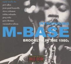 Introducing M-Base.Brooklyn In The 1980s. - Coleman,Steve/Wilson,Cassandra/Osby,Greg