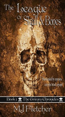 The League of Skull & Bones (The Grimm Chronicles, #1) (eBook, ePUB) - FLetcher, Mj