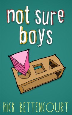 Not Sure Boys (eBook, ePUB) - Bettencourt, Rick