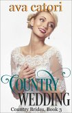 Country Wedding (Country Brides, #3) (eBook, ePUB) Country Wedding (Country Brides, #3) (eBook, ePUB)