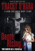 Dante Rising: The Birth of a Venator (A Dark Brethren short story) (eBook, ePUB)