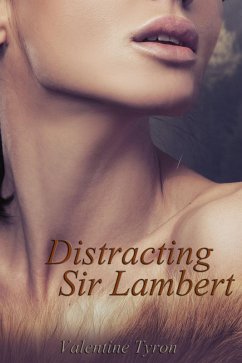 Cover Distracting Sir Lambert: A Regency Erotica (eBook, ePUB)