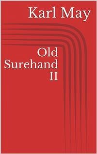 Old Surehand II (eBook, ePUB) - May, Karl