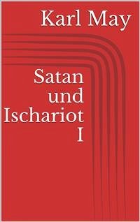 Satan und Ischariot I (eBook, ePUB) - May, Karl