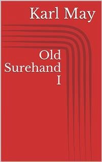 Old Surehand I (eBook, ePUB) - May, Karl