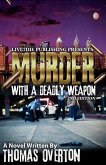 Murder With A Deadly Weapon (eBook, ePUB)