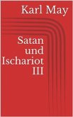 Satan und Ischariot III (eBook, ePUB)