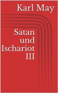 Satan und Ischariot III (eBook, ePUB) - May, Karl