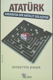 Atatürk, Ankara'da Bir Hayalet Dolaşıyor (eBook, ePUB)