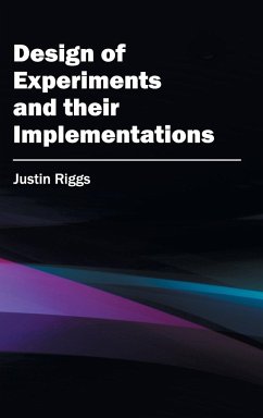 Design of Experiments and their Implementations