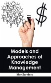 Models and Approaches of Knowledge Management