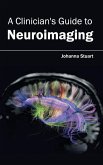 A Clinician's Guide to Neuroimaging