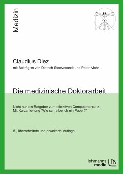 Die medizinische Doktorarbeit (eBook, PDF) - Diez, Claudius