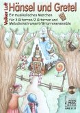 Hänsel und Gretel, für 3 Gitarren / 2 Gitarren und Melodieinstrument / Gitarrenensemble, m. Audio-CD Hänsel und Gretel, für 3 Gitarren / 2 Gitarren und Melodieinstrument / Gitarrenensemble, m. Audio-CD