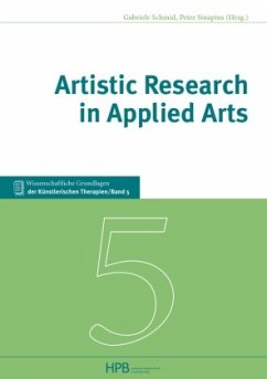 Artistic Research in Applied Arts - Hills de Zárate, Margaret;Holkenbrink, Jörg;Huber, Hans Dieter