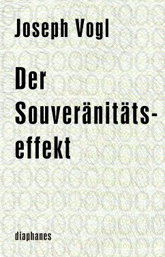 Der Souveränitätseffekt (eBook, ePUB) - Vogl, Joseph