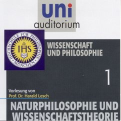 Naturphilosophie und Wissenschaftstheorie: 01 Wissenschaft und Philosophie (MP3-Download) - Lesch, Harald